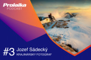 Prolaika Podcast #3: Jozef Sádecký, krajinársky fotograf