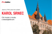 Karol Srnec: Od mosta k mostu s teleobjektívom