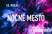 Fotosúťaž Pro.Laika fotograf roka 2025: 12.kolo - Nočné mesto