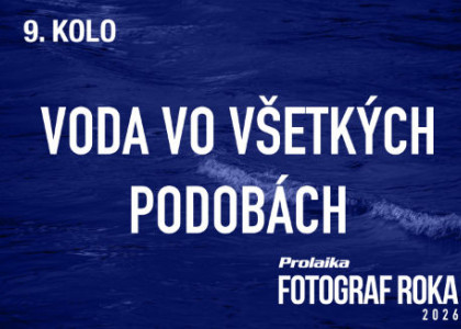 Vyhodnotenie 9. kola súťaže PRO.Laika fotograf roka 2026