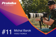 Prolaika Podcast: #11 Michal Barok, video tvorca